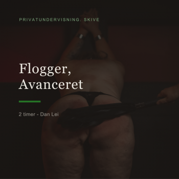 Flogger Kursus Avanceret –...