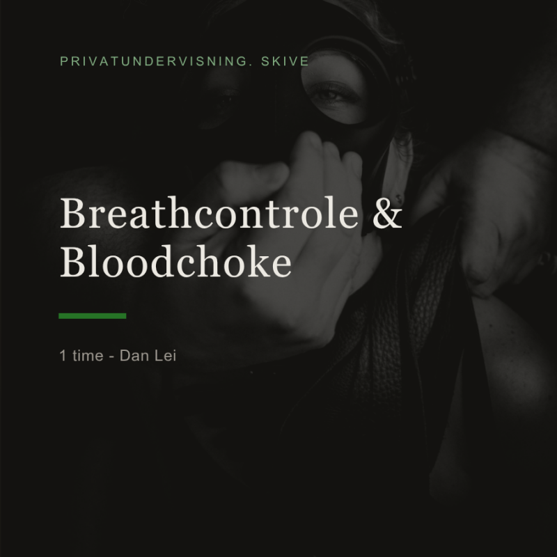 Breath control og blood choke ved Dan Lei - 1 time fra Sadistenstoolbox